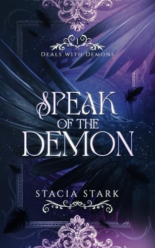 Speak of the Demon: A Paranormal Urban Fantasy Romance (Deals with Demons) by Stark, Stacia