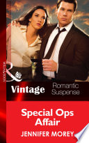 Special Ops Affair (All McQueen's Men, Book 4) (Mills & Boon Vintage Romantic Suspense) by Jennifer Morey