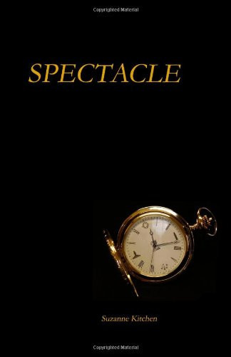 Spectacle by Suzanne Kitchen