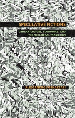 Speculative Fictions
            
                Illuminations Cultural Formations of the Americas Paperback by Alessandro Fornazzari