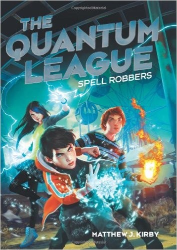 Spell Robbers by Matthew J. Kirby