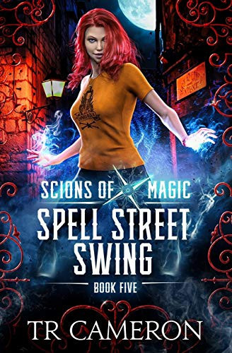 Spell Street Swing An Urban Fantasy Action Adventure in the Oriceran Universe by Martha Carr