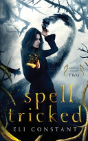 Spell Tricked by Eli Constant