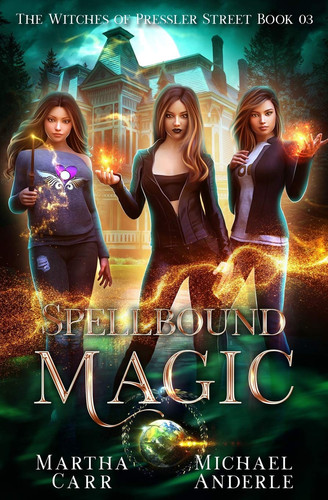 Spellbound Magic An Urban Fantasy Action Adventure by Michael Anderle