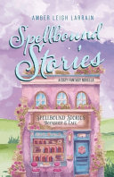 Spellbound Stories by Amber Leigh Larrain