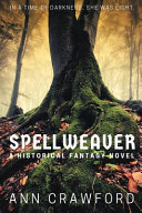 Spellweaver by Ann Crawford