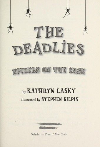 Spiders on the case by Kathryn Lasky