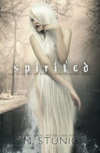Spirited A Reverse Harem Fantasy Romance by C. M. Stunich