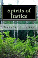 Spirits of Justice by Mackenzie Firman