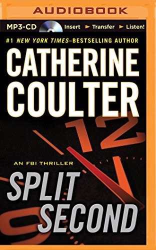 Split Second (An FBI Thriller, 15) by Catherine Coulter
