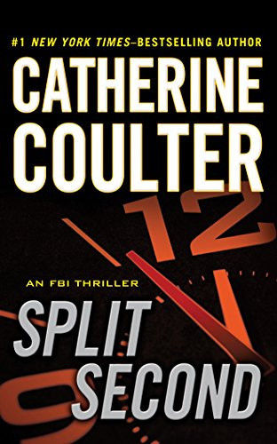 Split Second: An FBI Thriller (An FBI Thriller, 15) by Coulter, Catherine