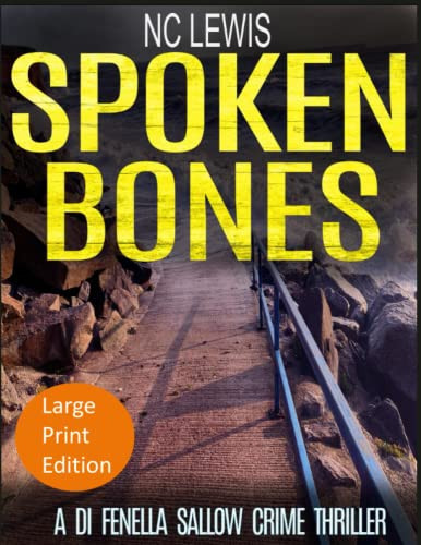Spoken Bones A DI Fenella Sallow Crime Thriller by NC Lewis