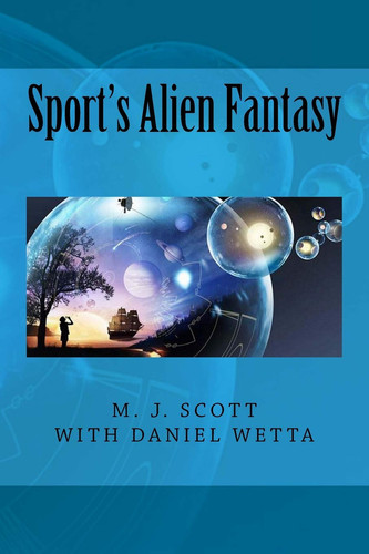 Sport's Alien Fantasy by M. J. Scott