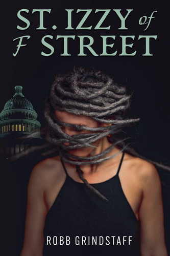 St. Izzy of F Street by Grindstaff, Robb