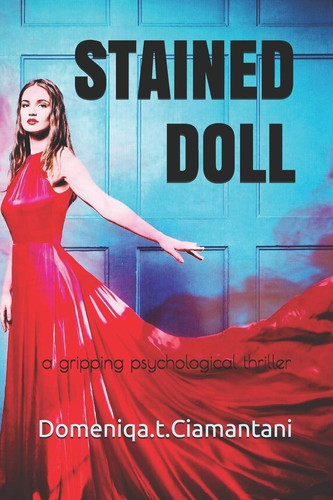 Stained Doll A Gripping Psychological Thriller by Kiriaki Tsiamantani