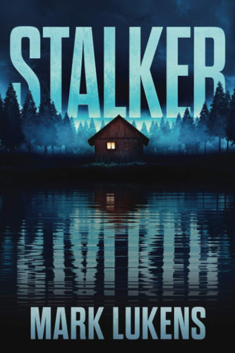 Stalker by Mark Lukens