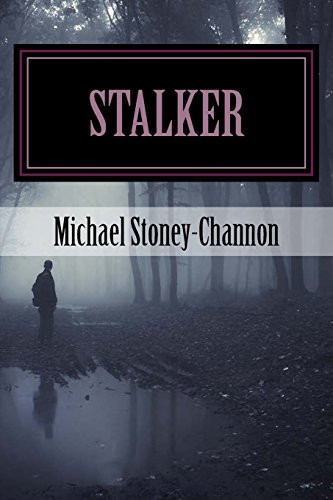 Stalker by Michael Stoney-Channon