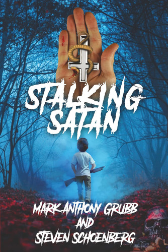 Stalking Satan by Grubb, Mr. Mark Anthony