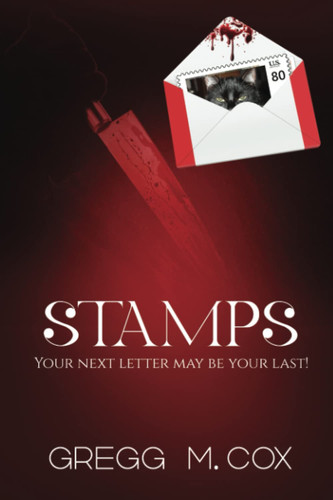 Stamps Your Next Letter May be Your Last! by Gregg Cox