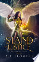 Stand for Justice by A.J. Flowers