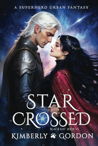 Star Crossed A Superhero Urban Fantasy by Kimberly Gordon