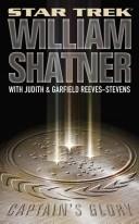 Star Trek - Captain's Glory by William Shatner