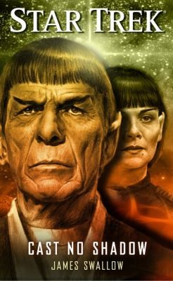 Star Trek - Cast No Shadow by James Swallow
