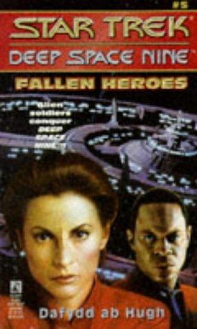 Star Trek Deep Space Nine - Fallen Heroes by Dafydd Ab Hugh