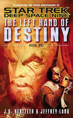 Star Trek Deep Space Nine - Left Hand of Destiny, Book One by J. G. Hertzler