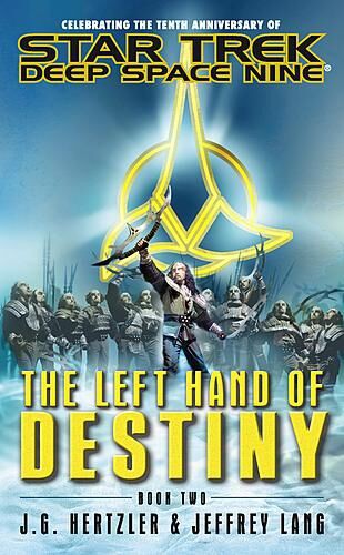 Star Trek Deep Space Nine - Left Hand of Destiny Book Two by J. G. Hertzler