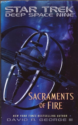Star Trek Deep Space Nine - Sacraments of Fire by David R. George III