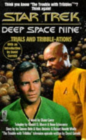 Star Trek Deep Space Nine - Trials and Tribble-ations by Diane Carey