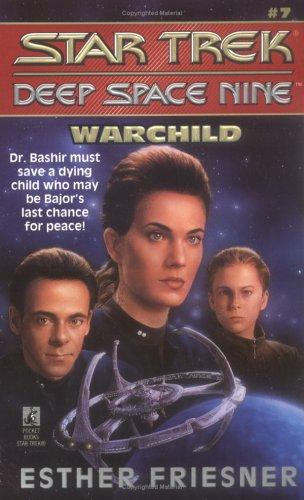 Star Trek Deep Space Nine - Warchild by Esther M. Friesner
