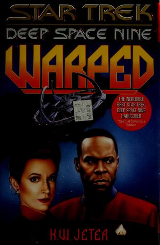 Star Trek Deep Space Nine - Warped by K. W. Jeter