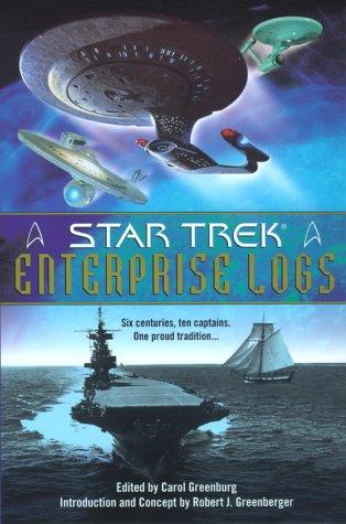 Star Trek - Enterprise Logs by Carol Greenburg