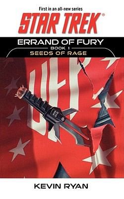 Star Trek - Errand of Fury - Seeds of Rage by Ryan, Kevin