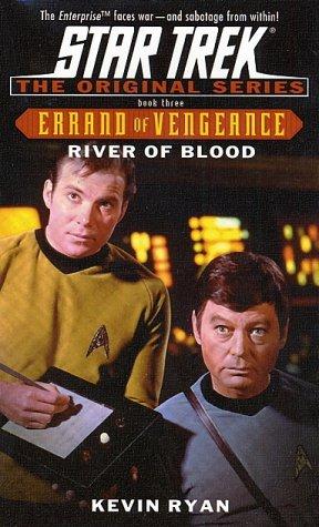 Star Trek - Errand of Vengeance - River of Blood by Ryan, Kevin