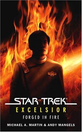 Star Trek - Excelsior - Forged in Fire by Andy Mangels