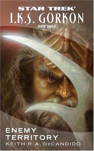 Star Trek I.K.S. Gordon - Enemy Territory by Keith R. A. DeCandido