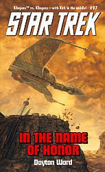 Star Trek - In the Name of Honor by Dayton Ward