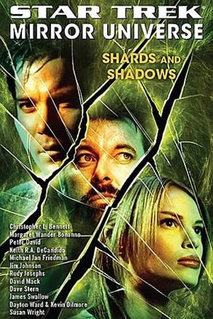 Star Trek - Mirror Universe - Shards and Shadows by Peter David
