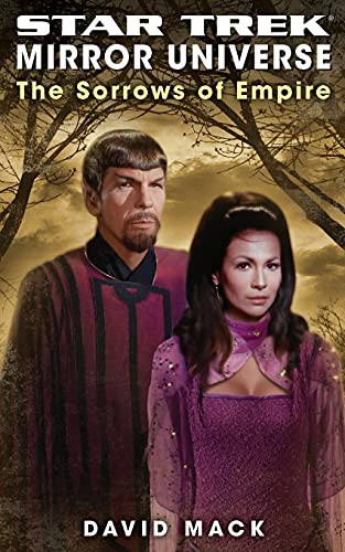 Star Trek Mirror Universe - The Sorrows of Empire by David Alan Mack