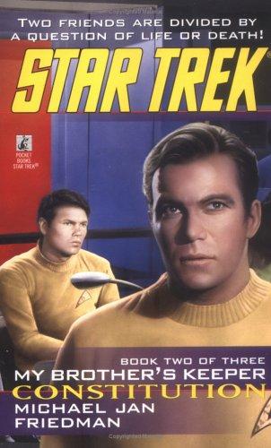 Star Trek - My Brother's Keeper - Constitution by Michael Jan Friedman