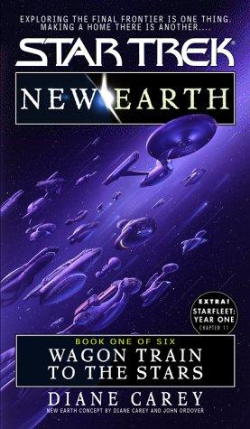 Star Trek - New Earth - Wagon Train to the Stars by Diane Carey