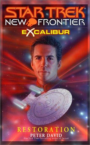 Star Trek New Frontier - Excalibur - Restoration by Peter David