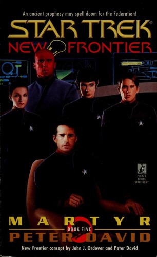 Star Trek New Frontier - Martyr by Peter David