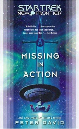 Star Trek New Frontier - Missing in Action by Peter David