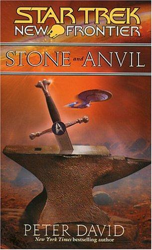 Star Trek New Frontier - Stone and Anvil by Peter David