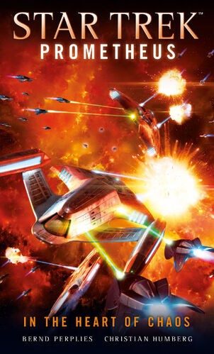 Star Trek Prometheus - In the Heart of Chaos by Christian Humberg