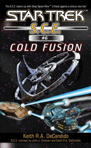 Star Trek S.C.E. - Cold Fusion by Keith R. A. DeCandido
